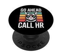 Go Ahead Call HR Funny Sarcastic Retro Cat Sunglasses PopSockets Adhesive PopGrip