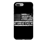 GO AHEAD CALL HR Funny Work Humor Case for iPhone 7 Plus/8 Plus