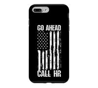GO AHEAD CALL HR Office Humor Case for iPhone 7 Plus/8 Plus