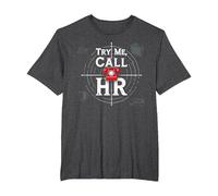 Go Ahead Call HR: Try Me Sassy Office Humor Graphic T-Shirt, Men's Big and Tall, Dark Heather Grey, 4X Tall