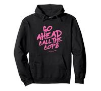 Go Ahead Call the Cops, Graffiti Urban Police Street Art Pullover Hoodie