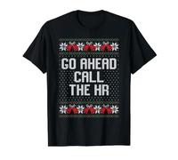 Go Ahead Call the hr Ugly Xmas Sweater Value Graphic T-Shirt, Men, Black, M