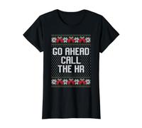 Go Ahead Call the hr Ugly Xmas Sweater Value Graphic T-Shirt, Women, Black, S
