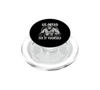 Go Ahead Fix It Yourself Automotive Repair Car Guys PopSockets PopGrip for MagSafe