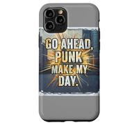 Go Ahead Punk Make My Day Case for iPhone 11 Pro