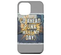 Go Ahead Punk Make My Day Case for iPhone 12 Pro Max