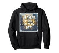 Go Ahead Punk Make My Day Pullover Hoodie