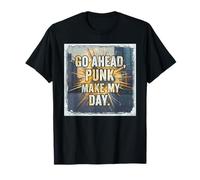 Go Ahead Punk Make My Day T-Shirt