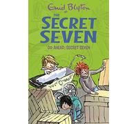 Secret Seven: Go Ahead, Secret Seven: Book 5 (Secret Seven)