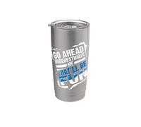 Go Ahead Underestimate Me That'll Be Fun Summer Gift Stainless Steel Insulated Tumbler