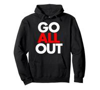 Go All Out - Fitness Strength Will Power Strong Mens Womens Pullover Hoodie