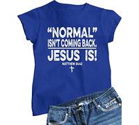 Go All Out Womens Normal Isn't Coming Back Jesus is Christian T-Shirt, Royal, M