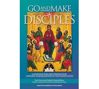 Go and Make Disciples: A National Plan and Strategy for Catholic Evangelization in the United States