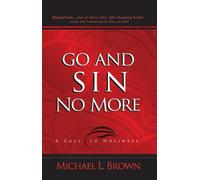Go And Sin No More: A Call To Holiness