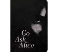 Go Ask Alice: 50th Anniversary Edition (Anonymous Diaries)