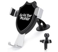 Go Ask Your Mother Car Phone Holder Rotatable Mount Dashboard Windshield Air Vent Accessories