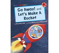 Go Away! and Let's Make a Rocket: (Red Early Reader) (Red Band)