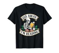Go Away I’m Reading Skeleton Bookworm Gothic Humor T-Shirt