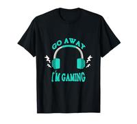 Go Away Im Gaming Funny Gamer Headphones Design T-Shirt