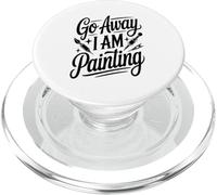 Go Away Im Painting Tattoo Artist Enthusiast Humor PopSockets PopGrip for MagSafe
