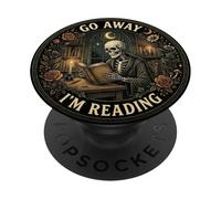 Go Away I'm Reading Book Lover Librarian Skeleton Bookish PopSockets Adhesive PopGrip