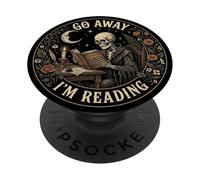 Go Away I'm Reading Book Lover Librarian Skeleton Bookish PopSockets Adhesive PopGrip