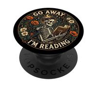 Go Away I'm Reading Book Lover Librarian Skeleton Bookish PopSockets Adhesive PopGrip