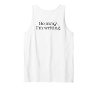 GO Away I'm Writing Typewriter Font Busy Writer Meme ON Back Tank Top