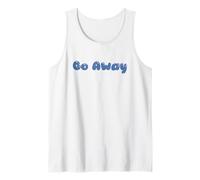 Go Away in Bubble Letters Tank Top