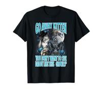 Go Away Kitten Funny Offensive Werewolf Meme Bootleg Graphic T-Shirt