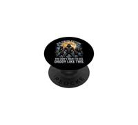 Go Away Kitten You Don't Want To See Daddy Like This PopSockets Adhesive PopGrip