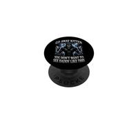 Go Away Kitten You Don't Want To See Daddy Like This PopSockets Adhesive PopGrip