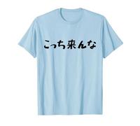 Go Away Written in Japanese Writing from Authentic Japan T-Shirt, Men, Baby Blue, X-Large