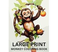 Go Bananas! Fun Monkey Coloring Book: Cute chimps, apes & primates for toddlers & preschoolers