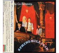 Go-Betweens, the - Spring Hill Fair