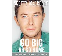 Go Big or Go Home: The Journey Toward the Dream