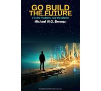 Go Build the Future: Fix the Problem, Not the Blame