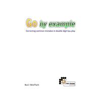 Go by Example: Correcting common mistakes in double digit kyu play