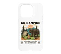 Go Camping Worst Case Scenario You Get Eaten By A Bear Humor Case for iPhone 15 Pro