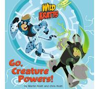 Go, Creature Powers! (Wild Kratts) (Pictureback)