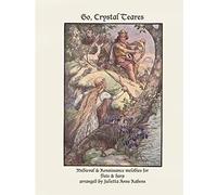 Go Crystal Teares: Medieval & Renaissance melodies for flute & harp
