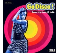 Go Disco - Dancetrip From Ny to La