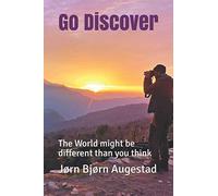 Go Discover: The World might be different than you think (Text only version)