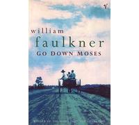 Go Down Moses And Other Stories