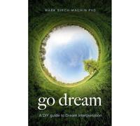 Go Dream: A DIY guide to Dream Interpretation
