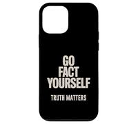 Go Fact Yourself Science Matters Truth Case for iPhone 12 mini