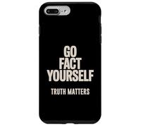 Go Fact Yourself Science Matters Truth Case for iPhone 7 Plus/8 Plus