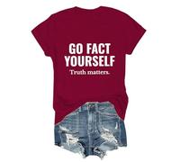 Go Fact Yourself Shirt Go Fact Yourself Truth Matters Shirt
