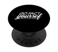 Go Fact Yourself Truth Checking Matters Science PopSockets Adhesive PopGrip