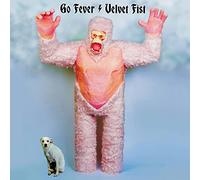 Go Fever - Velvet Fist